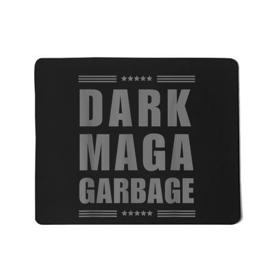 Dark Maga Garbage Funny Mousepad