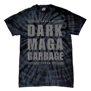 Dark Maga Garbage Funny Tie-Dye T-Shirt