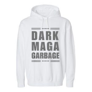 Dark Maga Garbage Funny Garment-Dyed Fleece Hoodie