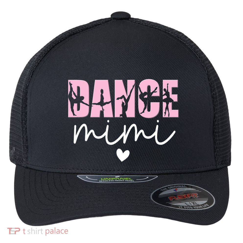Dance Mimi Grandma Mimi Of A Dancer Dancing Mimi Flexfit Unipanel Trucker Cap