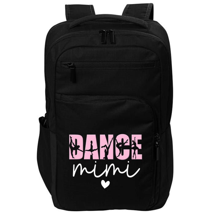 Dance Mimi Grandma Mimi Of A Dancer Dancing Mimi Impact Tech Backpack