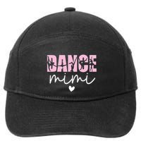 Dance Mimi Grandma Mimi Of A Dancer Dancing Mimi 7-Panel Snapback Hat