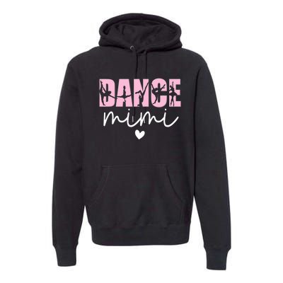 Dance Mimi Grandma Mimi Of A Dancer Dancing Mimi Premium Hoodie