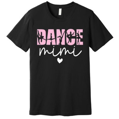 Dance Mimi Grandma Mimi Of A Dancer Dancing Mimi Premium T-Shirt