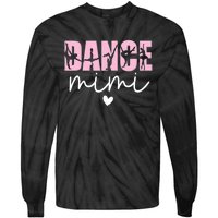 Dance Mimi Grandma Mimi Of A Dancer Dancing Mimi Tie-Dye Long Sleeve Shirt