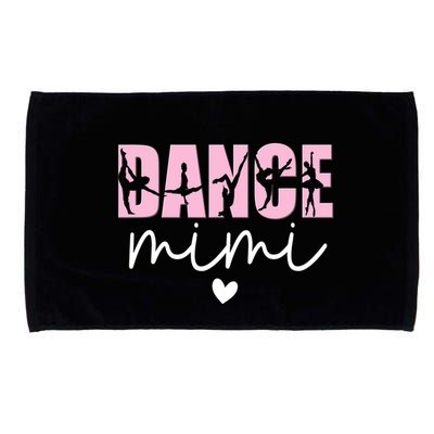 Dance Mimi Grandma Mimi Of A Dancer Dancing Mimi Microfiber Hand Towel