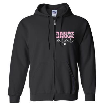 Dance Mimi Grandma Mimi Of A Dancer Dancing Mimi Full Zip Hoodie