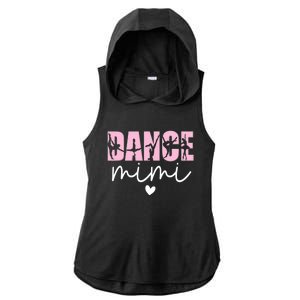 Dance Mimi Grandma Mimi Of A Dancer Dancing Mimi Ladies PosiCharge Tri-Blend Wicking Draft Hoodie Tank