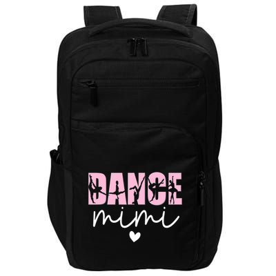 Dance Mimi Grandma Mimi Of A Dancer Dancing Mimi Impact Tech Backpack