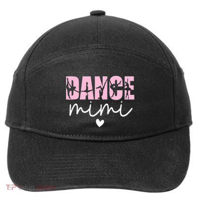 Dance Mimi Grandma Mimi Of A Dancer Dancing Mimi 7-Panel Snapback Hat