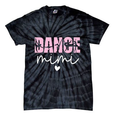 Dance Mimi Grandma Mimi Of A Dancer Dancing Mimi Tie-Dye T-Shirt