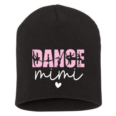 Dance Mimi Grandma Mimi Of A Dancer Dancing Mimi Short Acrylic Beanie