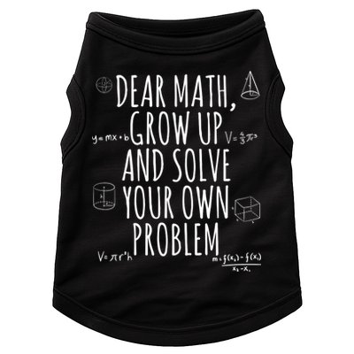 Dear Math Grow Up And Solve Your Own Problem Funny School Doggie Tank