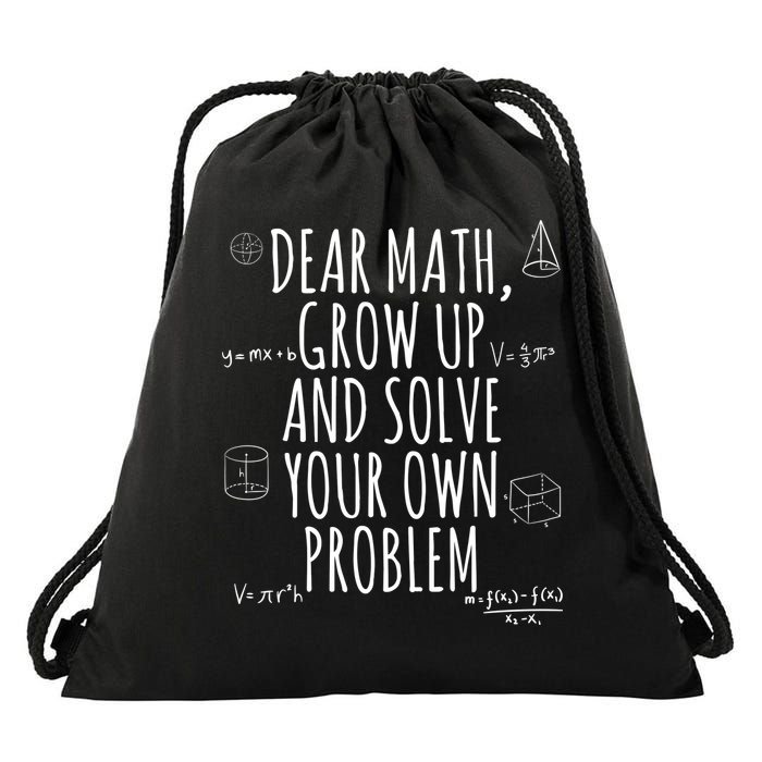 Dear Math Grow Up And Solve Your Own Problem Funny School Drawstring Bag