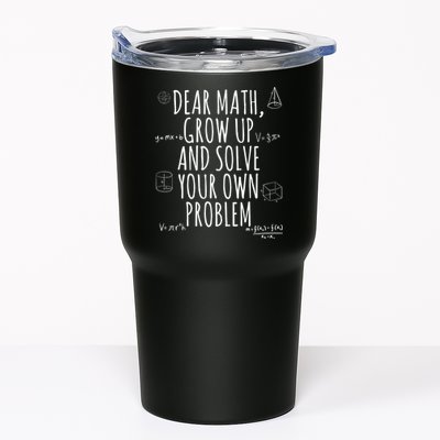 Dear Math Grow Up And Solve Your Own Problem Funny School Tumbler