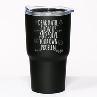 Dear Math Grow Up And Solve Your Own Problem Funny School Tumbler