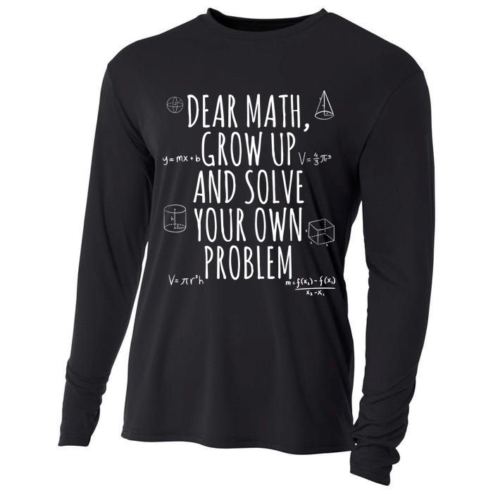 Dear Math Grow Up And Solve Your Own Problem Funny School Cooling Performance Long Sleeve Crew