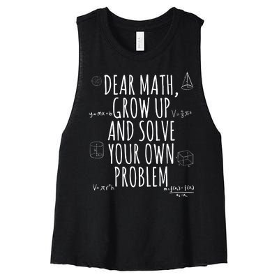 Dear Math Grow Up And Solve Your Own Problem Funny School Women's Racerback Cropped Tank