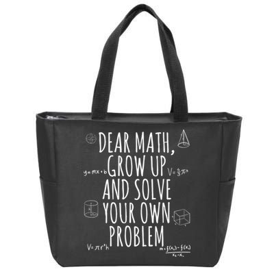 Dear Math Grow Up And Solve Your Own Problem Funny School Zip Tote Bag