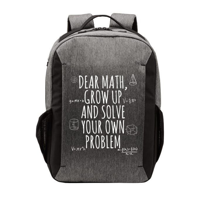 Dear Math Grow Up And Solve Your Own Problem Funny School Vector Backpack