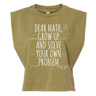 Dear Math Grow Up And Solve Your Own Problem Funny School Garment-Dyed Women's Muscle Tee