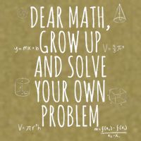 Dear Math Grow Up And Solve Your Own Problem Funny School Garment-Dyed Women's Muscle Tee