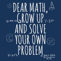 Dear Math Grow Up And Solve Your Own Problem Funny School Infant Baby Jersey Bodysuit