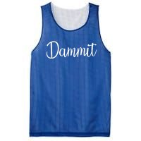 Dammit Motivational Gym Fitness Workout Life Day Cute Gift Mesh Reversible Basketball Jersey Tank