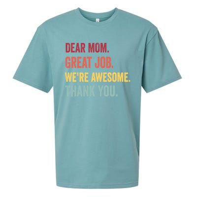 Dear Mom Great Job Were Awesome Thank You Mothers Day Sueded Cloud Jersey T-Shirt