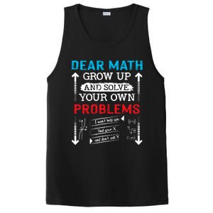 Dear Math Grow Up And Solve Your Own Problems Math Students PosiCharge Competitor Tank