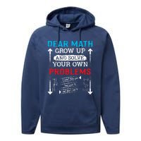 Dear Math Grow Up And Solve Your Own Problems Math Students Performance Fleece Hoodie