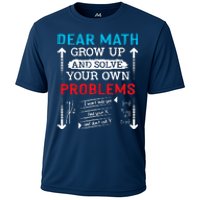 Dear Math Grow Up And Solve Your Own Problems Math Students Cooling Performance Crew T-Shirt