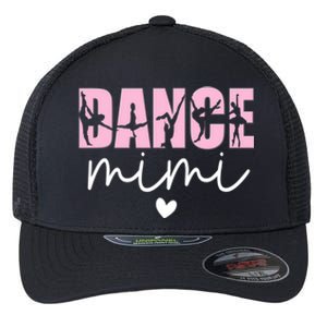 Dance Mimi Grandma Mimi Of A Dancer Dancing Mimi Flexfit Unipanel Trucker Cap