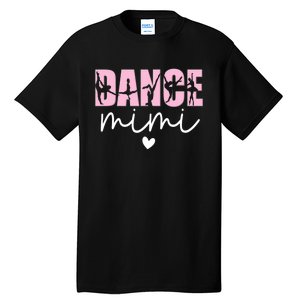 Dance Mimi Grandma Mimi Of A Dancer Dancing Mimi Tall T-Shirt