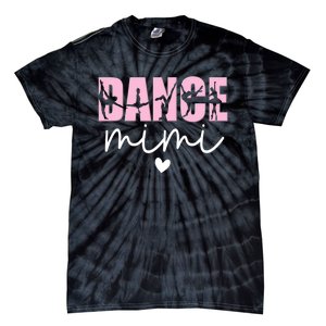 Dance Mimi Grandma Mimi Of A Dancer Dancing Mimi Tie-Dye T-Shirt