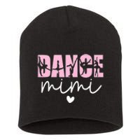 Dance Mimi Grandma Mimi Of A Dancer Dancing Mimi Short Acrylic Beanie