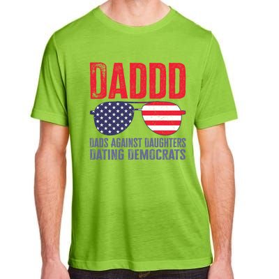 Daddd Meaningful Gift Dads Against Daughters Dating Democrats Gift Adult ChromaSoft Performance T-Shirt