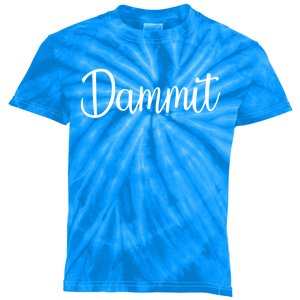 Dammit Motivational Gym Fitness Workout Life Day Cute Gift Kids Tie-Dye T-Shirt