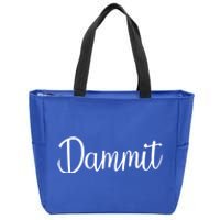 Dammit Motivational Gym Fitness Workout Life Day Cute Gift Zip Tote Bag