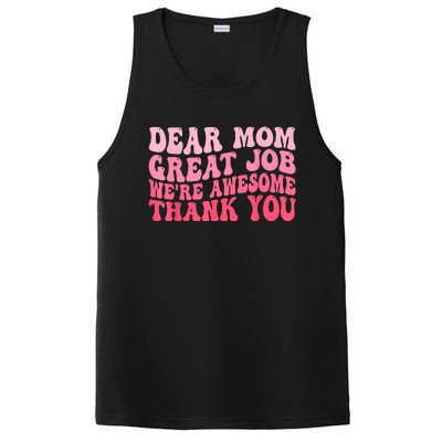 Dear Mom Great Job Were Awesome Thank You Mothers Day PosiCharge Competitor Tank