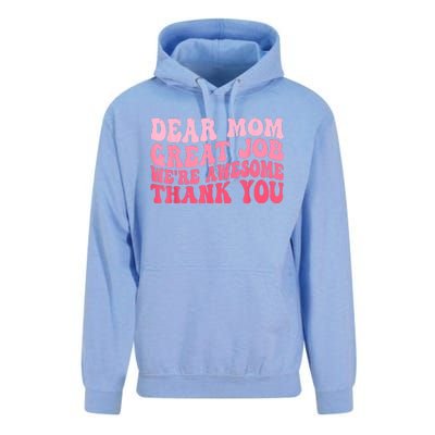 Dear Mom Great Job Were Awesome Thank You Mothers Day Unisex Surf Hoodie