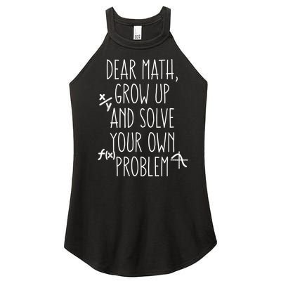 Dear Math Grow Up And Solve Your Own Problems Teens Trendy Women’s Perfect Tri Rocker Tank