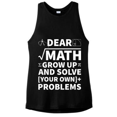 Dear Math Grow Up And Solve Your Own Problems Ladies PosiCharge Tri-Blend Wicking Tank