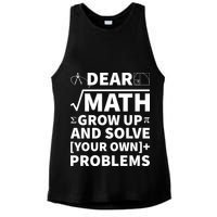 Dear Math Grow Up And Solve Your Own Problems Ladies PosiCharge Tri-Blend Wicking Tank