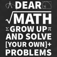 Dear Math Grow Up And Solve Your Own Problems 7 Panel Mesh Trucker Snapback Hat