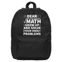 Dear Math Grow Up And Solve Your Own Problems 16 in Basic Backpack
