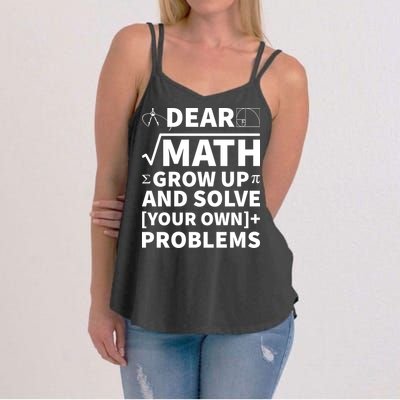 Dear Math Grow Up And Solve Your Own Problems Women's Strappy Tank