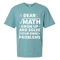 Dear Math Grow Up And Solve Your Own Problems Sueded Cloud Jersey T-Shirt