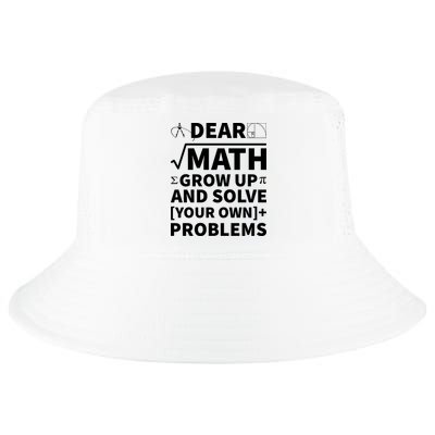 Dear Math Grow Up And Solve Your Own Problems Cool Comfort Performance Bucket Hat