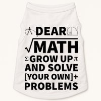 Dear Math Grow Up And Solve Your Own Problems Doggie Tank